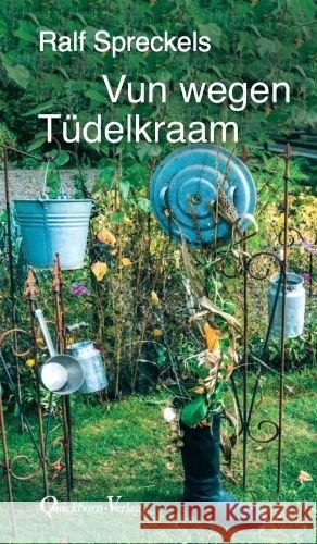 Vun wegen Tüdelkraam Spreckels, Ralf 9783876514604 Quickborn-Verlag - książka