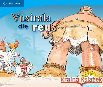 Vusirala the Giant Afrikaans Version Vuyokasi Matross Cecelia Ntliziywana Nodumo Mabece 9780521722414 Cambridge University Press - książka