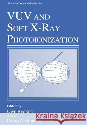 Vuv and Soft X-Ray Photoionization Becker, Uwe 9781461379935 Springer - książka