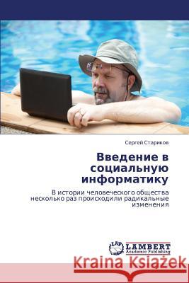 Vvedenie V Sotsial'nuyu Informatiku Starikov Sergey 9783659161056 LAP Lambert Academic Publishing - książka
