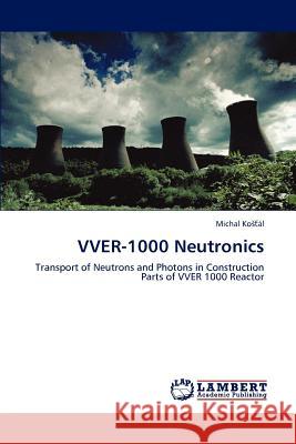 Vver-1000 Neutronics Michal K 9783848486588 LAP Lambert Academic Publishing - książka