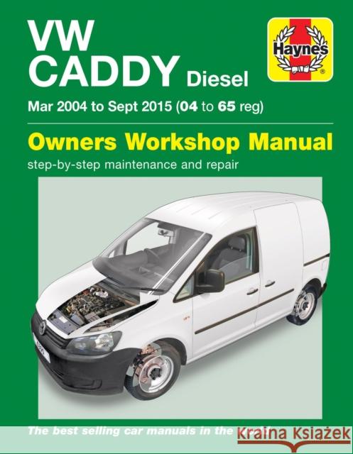 VW Caddy Diesel (Mar '04-Sept '15) 04 to 65 Mark Storey 9781785213908 Haynes Publishing Group - książka