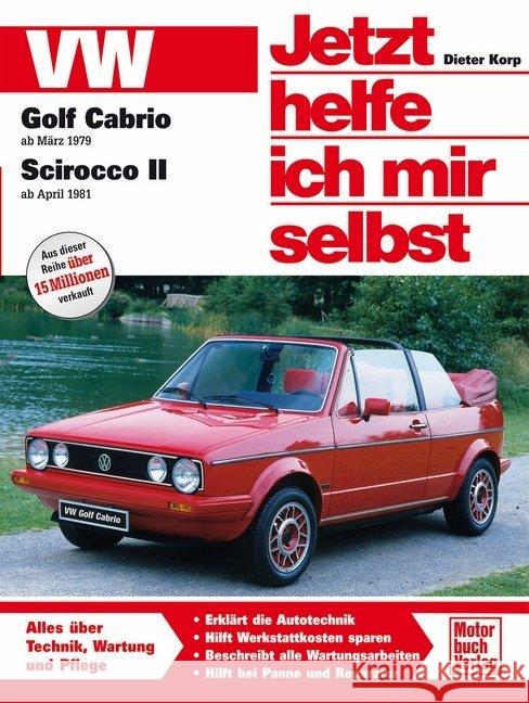 VW Golf Cabrio ab März 1979, Scirocco II ab April 1981 Korp, Dieter Haeberle, Thomas Nauck, Thomas 9783613013728 Motorbuch Verlag - książka