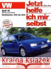 VW Golf IV, Modelljahre 1998 bis 2004 : Benziner und Diesel Korp, Dieter   9783613028241 Motorbuch Verlag - książka