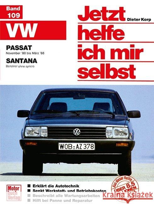 VW Passat (ab Nov. '80), VW Santana (alle Modelle mit Katalysator ohne Diesel) Korp, Dieter 9783879439607 Motorbuch Verlag - książka