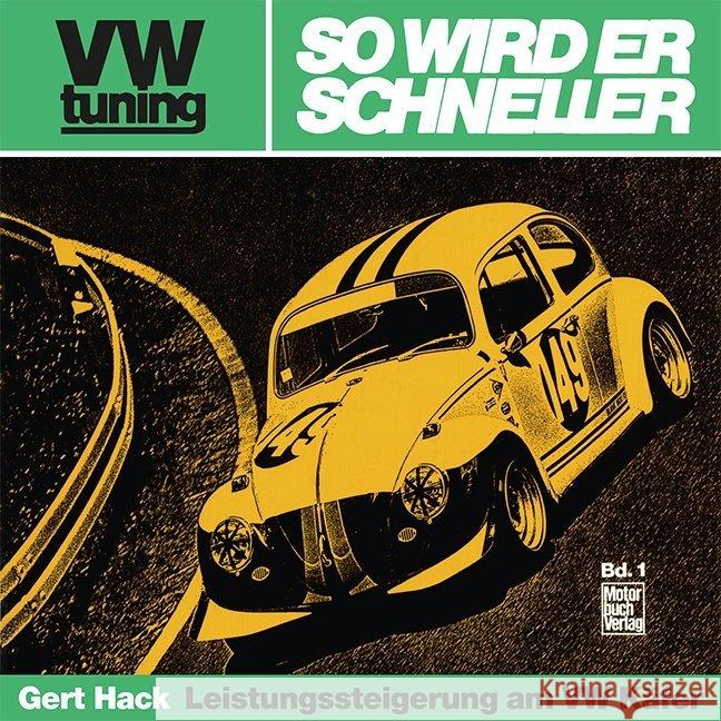 VW tuning - So wird er schneller : Leistungssteigerung am VW Käfer Hack, Gert 9783879431793 Motorbuch Verlag - książka