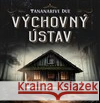 Výchovný ústav Jiří Dvorský 9788075937063  - książka