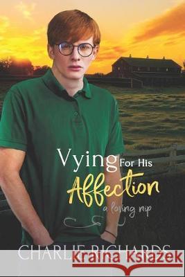 Vying for his Affection Charlie Richards 9781487426682 Extasy Books - książka