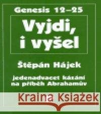 Vyjdi, i vyšel Štěpán Hájek 9788086211442 Eman - książka