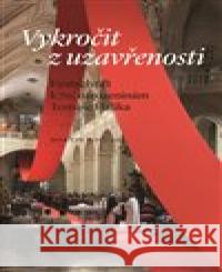 Vykročit z uzavřenosti Martin Kočí 9788074226519 NLN - Nakladatelství Lidové noviny - książka