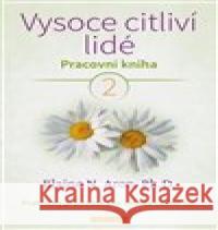 Vysoce citliví lidé 2. Elaine Aron N. 9788076512047 Fontána - książka