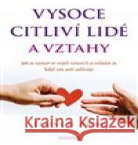 Vysoce citliví lidé a vztahy Elaine Aron N. 9788076511118 Fontána - książka