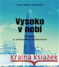 Vysoko v nebi Juan Pablo Bertazza 9788088322467 NOVELA BOHEMICA - książka