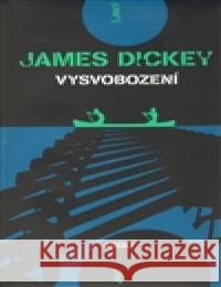 Vysvobození James Dickey 9788025703984 Argo - książka