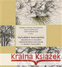 Vytváření konvertity Radmila Pavlíčková Prchal 9788074228056 NLN - Nakladatelství Lidové noviny - książka