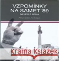 Vzpomínky na samet ´89 nejen z Brna Přemysl Janíček 9788072049226 CERM - książka