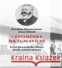 Vzpomínky na Šumavu VI. Ondřej Fibich 9788088002321 Nakladatelství Antýgl - książka