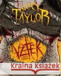 Vztek a další příběhy Lucy Taylor 9788088067436 Golden Dog - książka