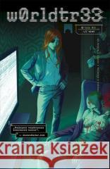 w0rldtr33 T.2 Tynion James IV, Fernando Blanco 9788367725545 NAGLE! - książka