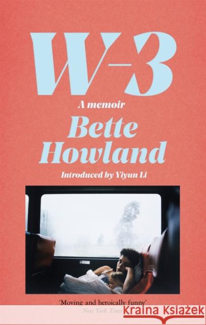 W-3: A Memoir Bette Howland 9781529035872 Pan Macmillan - książka