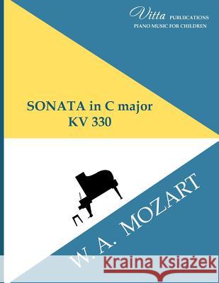 W. A. Mozart. Sonata in C major KV 330 Shevtsov, Victor 9781542983914 Createspace Independent Publishing Platform - książka