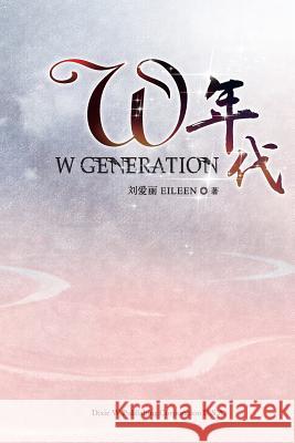 W Generation Eileen Lao 9781683721123 Dixie W Publishing Corporation - książka