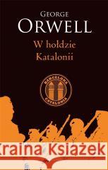 W hołdzie Katalonii George Orwell 9788311168060 Bellona - książka