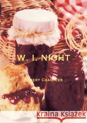 W I Night Robert Chantler 9781471764554 Lulu.com - książka