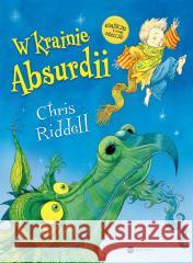 W krainie Absurdii Chris Riddell, Katarzyna Rosłan 9788380325579 Wielka Litera - książka
