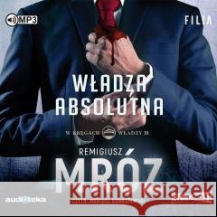 W kręgach władzy T.3 Władza absolutna Audiobook Remigiusz Mróz 9788381945295 Storybox - książka