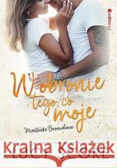 W obronie tego, co moje. Miasteczko Benevolence Lucy Score 9788328387539 Editio - książka