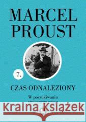 W poszukiwaniu straconego czasu T.7 Marcel Proust 9788377799079 MG - książka