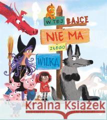 W tej bajce nie ma złego wilka Lou Carter, Deborah Allwright, Katarzyna Biegańska 9788381414807 Dwukropek - książka