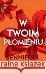 W twoim płomieniu Jennifer L. Armentrout 9788328735200 Akurat - książka