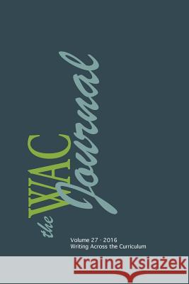 WAC Journal 27 (Fall 2016) Andrews, Roy 9781602359178 Parlor Press - książka