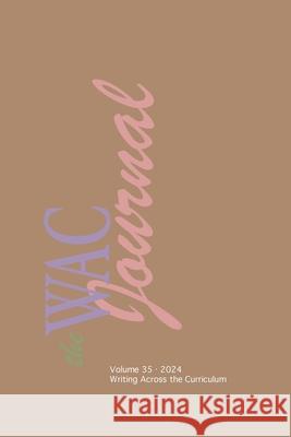 WAC Journal 35 (2024) David Blakesley Cameron Bushnell 9781643175430 Parlor Press - książka