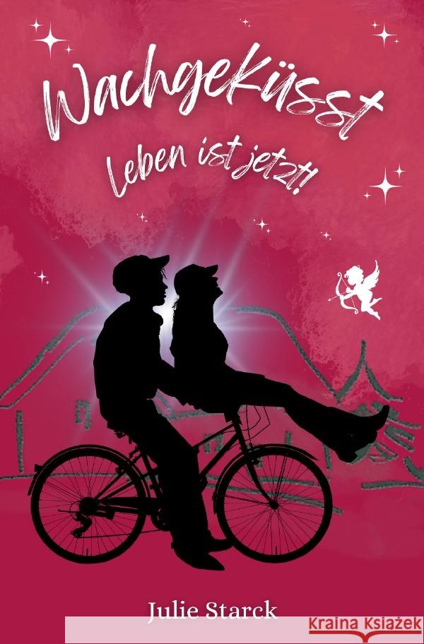 Wachgeküsst Starck, Julie 9783758489327 epubli - książka