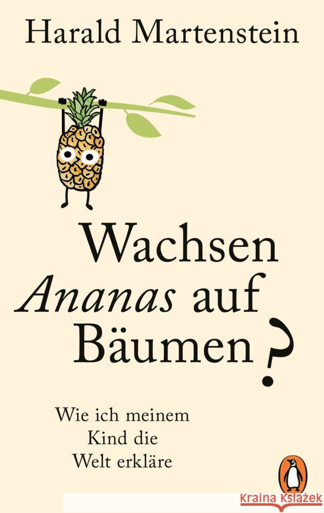 Wachsen Ananas auf Bäumen? Martenstein, Harald 9783328112860 Penguin Verlag München - książka