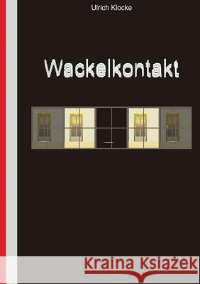 Wackelkontakt Ulrich Klocke 9783744808927 Books on Demand - książka