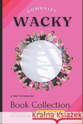 Wacky: Community Evert González 9798333005366 Independently Published - książka
