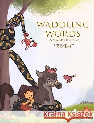 Waddling Words Sowmya Hiremat Rajnik Patel 9781636408408 White Falcon Publishing - książka