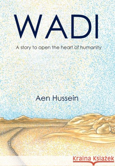 Wadi Aen Hussein   9780992689506 World Peace Press - książka