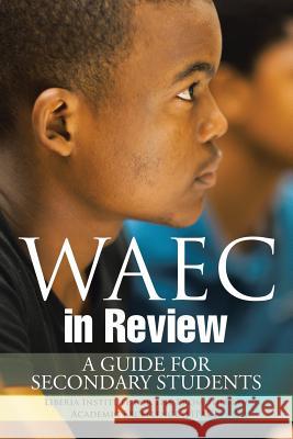 WAEC in Review: A Guide for Secondary Students Freeman, Benjamin, Jr. 9781499070446 Xlibris Corporation - książka