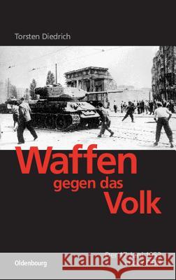 Waffen gegen das Volk Torsten Diedrich 9783486567359 Walter de Gruyter - książka