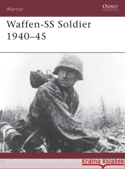 Waffen-SS Soldier 1940-45 Quarrie, Bruce 9781855322882 Osprey Publishing (UK) - książka