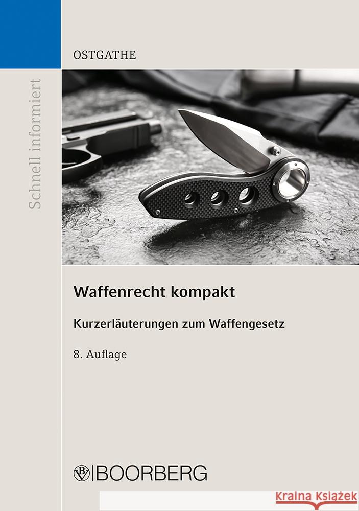 Waffenrecht kompakt Ostgathe, Dirk 9783415077713 Richard Boorberg Verlag - książka