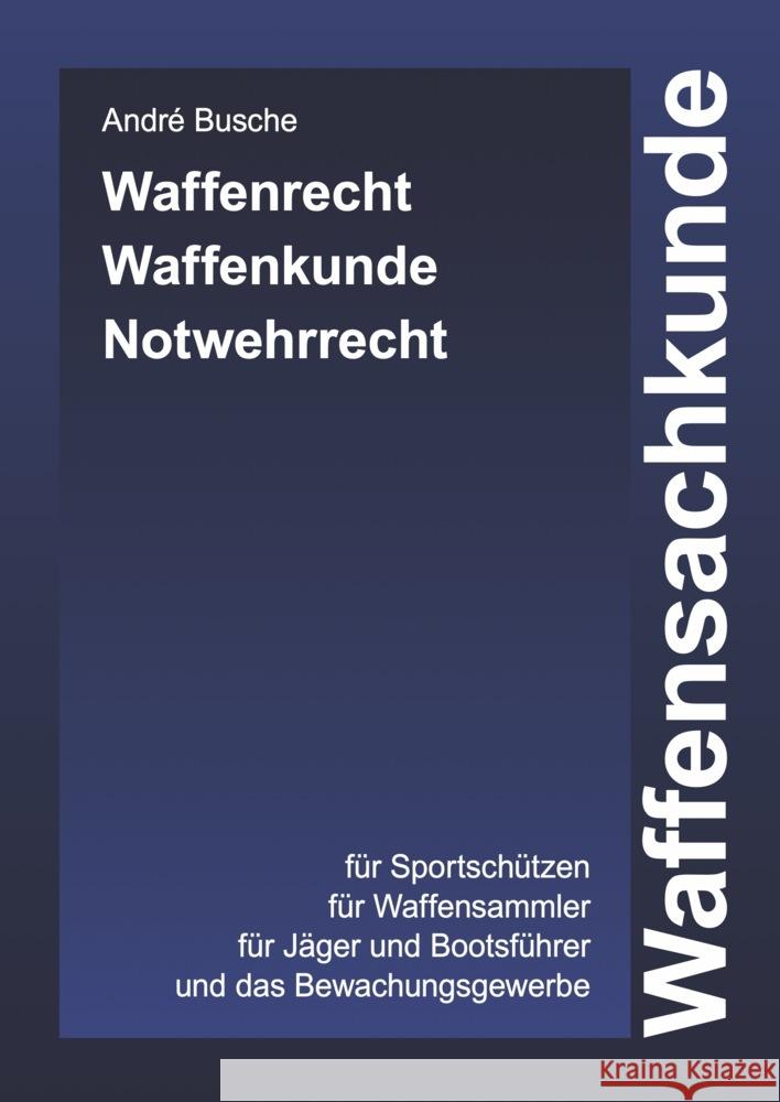 Waffensachkunde Busche, André 9783963941900 Juristischer Fachverlag André Busche - książka