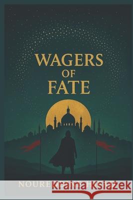 Wagers of Fate: the 108 stars Noureddine Hifad 9781976819827 Independently Published - książka