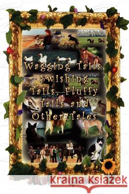 Wagging Tails, Swishing Tails, Fluffy Tails and Other Tales Judy Fuson 9781403382665 Authorhouse - książka