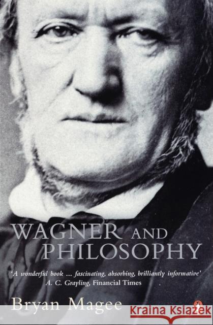 Wagner and Philosophy Bryan Magee 9780140295191 PENGUIN BOOKS LTD - książka